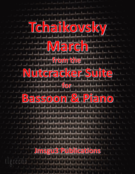 Tchaikovsky: March from Nutcracker Suite for Bassoon & Piano image number null