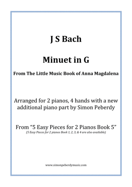 Minuet in G (II) from Anna Magdalena's Notebook (J S Bach), arr for 2 pianos by Simon Peberdy image number null