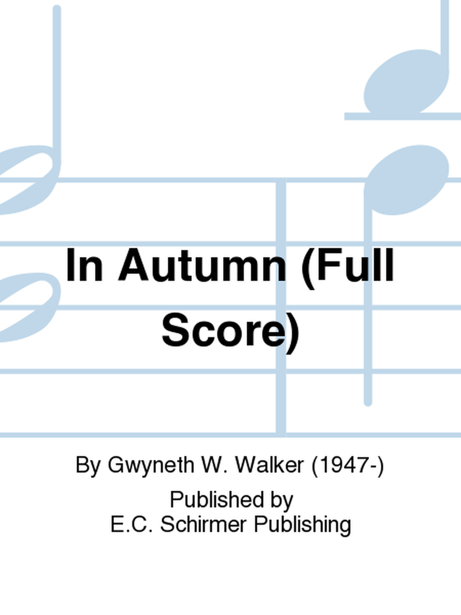 Songs for Women's Voices: 5. In Autumn (Orchestra Score)