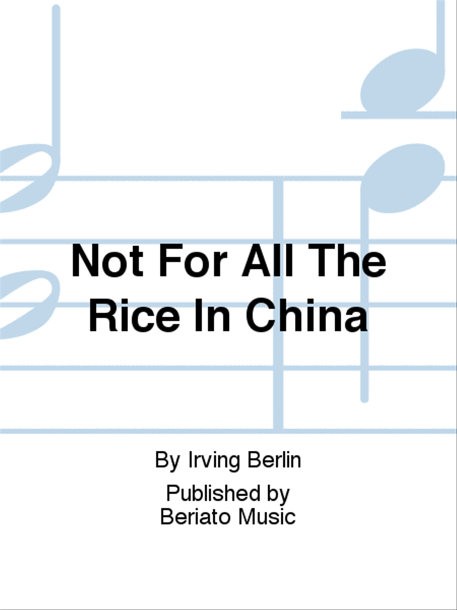 Not For All The Rice In China Piano, Vocal, Guitar scores gallery preview page 1
