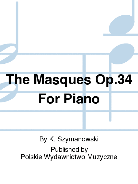 The Masques Op.34 For Piano