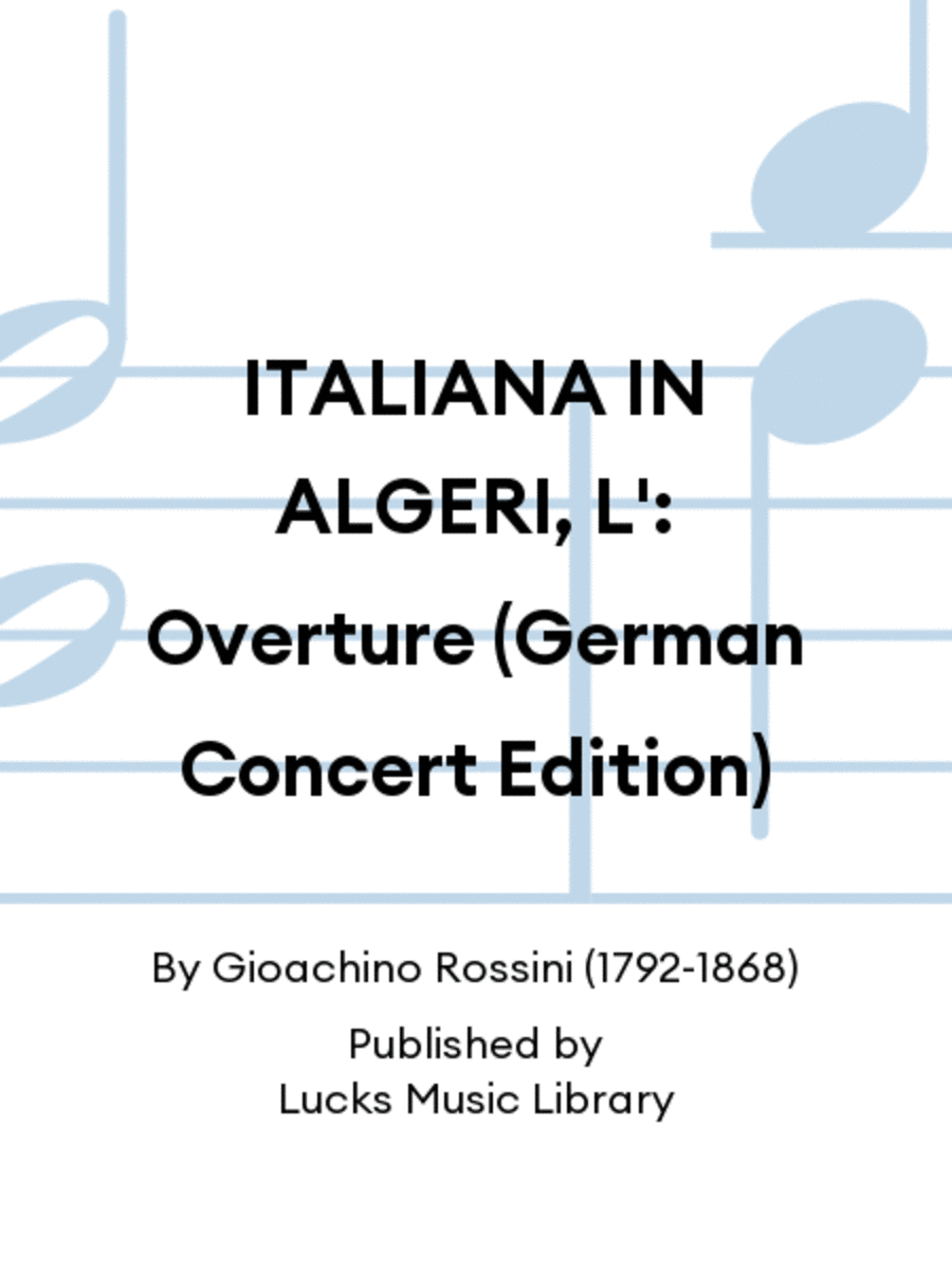 ITALIANA IN ALGERI, L': Overture (German Concert Edition)