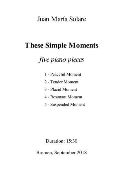 These Simple Moments [5 piano pieces]