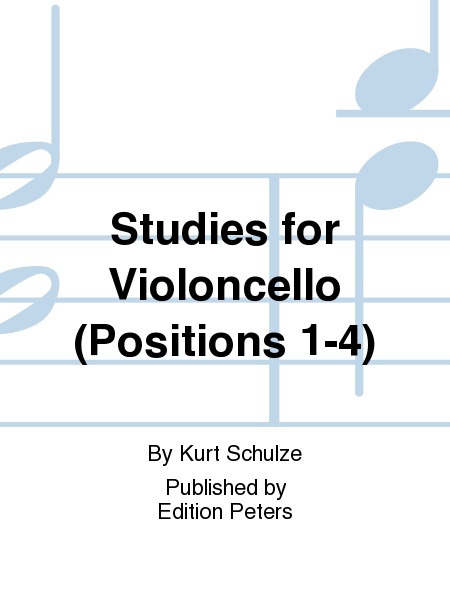 Studies for Violoncello (Positions 1-4)
