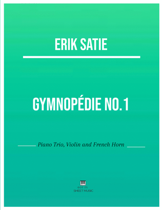 Erik Satie - Gymnopedie No 1(Trio Piano, Violin and French Horn) with chords