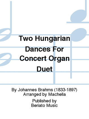 Two Hungarian Dances For Concert Organ Duet