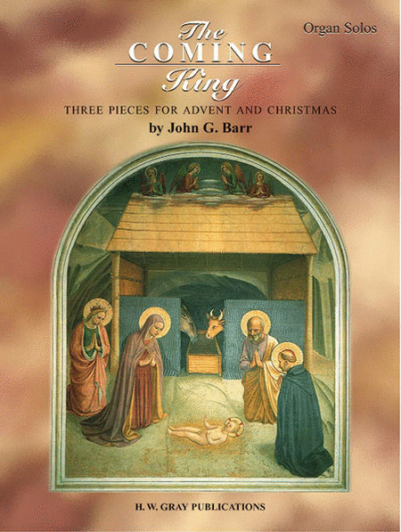 The Coming King (Three Pieces for Advent and Christmas)