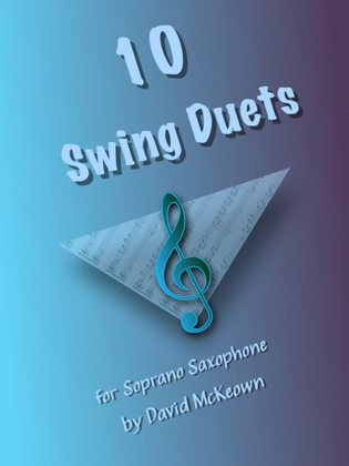 Book cover for 10 Swing Duets for Soprano Saxophone
