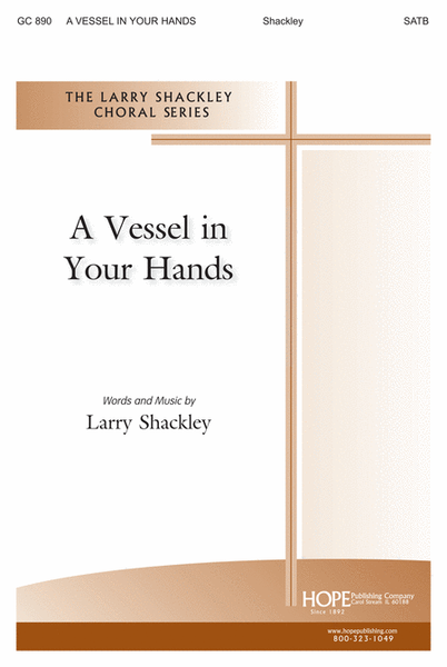 A Vessel in Your Hands