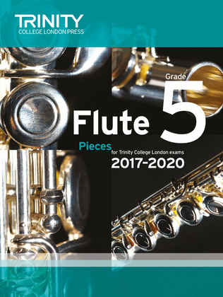 Flute Exam Pieces 2017-2020: Grade 5 (score & part)