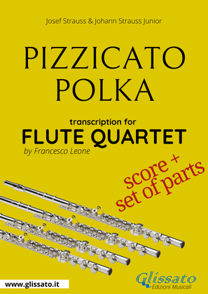 Pizzicato polka - Flute Quartet (score & parts)