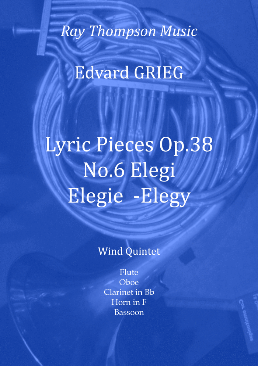 Grieg: Lyric Pieces Op.38 No.6 "Elegi" (Elegie/Elegy) - wind quintet image number null