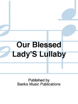Book cover for Our Blessed Lady'S Lullaby