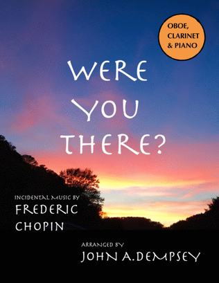 Book cover for Were You There (Trio for Oboe, Clarinet and Piano)