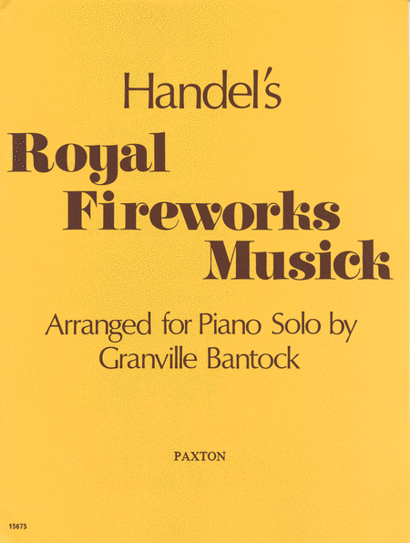 George Frideric Handel : Royal Fireworks Music
