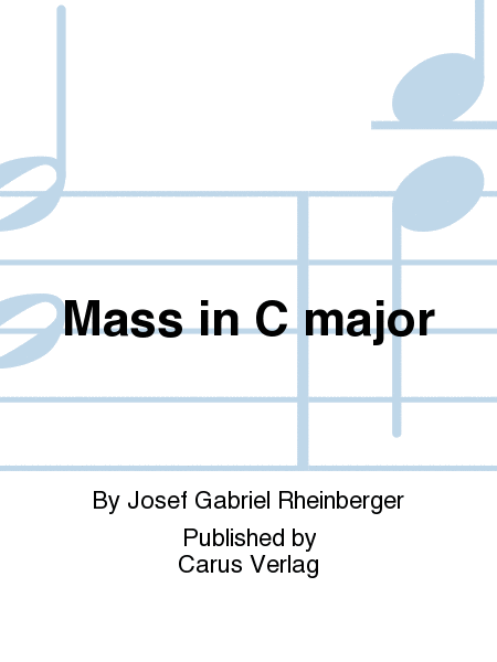 Missa in C (Mass in C major) (Messe en ut majeur)