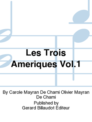 Book cover for Les Trois Ameriques Vol. 1