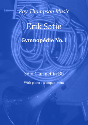 Satie: Gymnopédie No. 1 - clarinet in Bb and piano