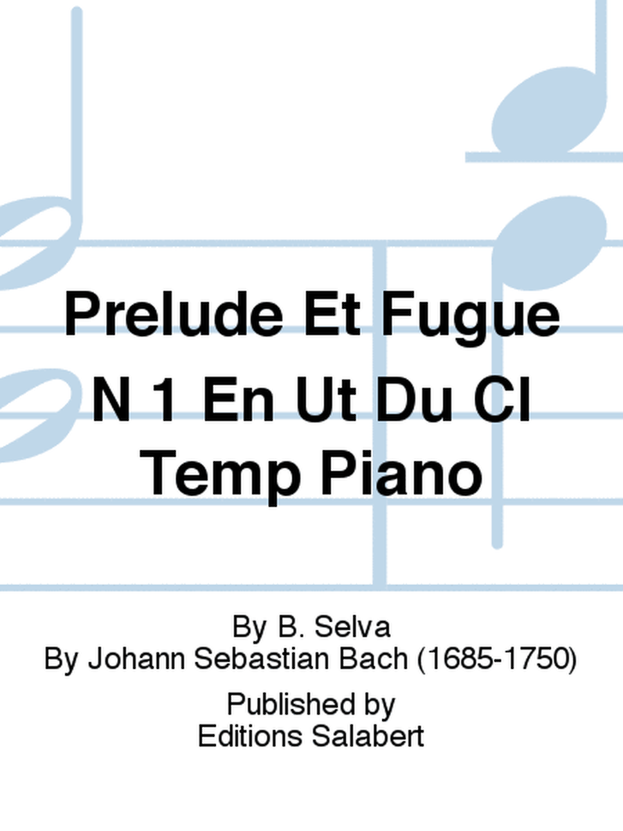 Prelude Et Fugue N 1 En Ut Du Cl Temp Piano