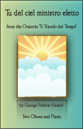 Book cover for Tu del ciel ministro eletto, Aria by G F Handel, for two Oboes and Piano