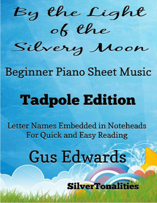 Book cover for By the Light of the Silvery Moon Beginner Piano Sheet Music 2nd Edition