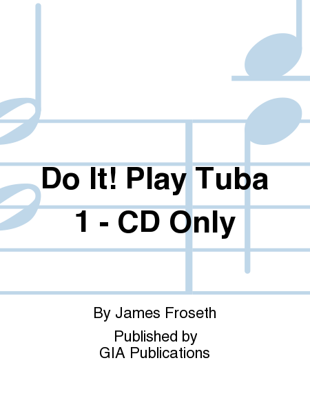 Do It! Play Tuba - CD 1 Only