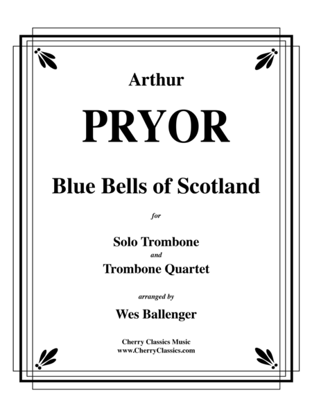 Blue Bells of Scotland for Solo Trombone & Trombone Quartet