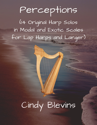 Book cover for Perceptions, 14 original solos for Lap Harp, based on modal and exotic scales