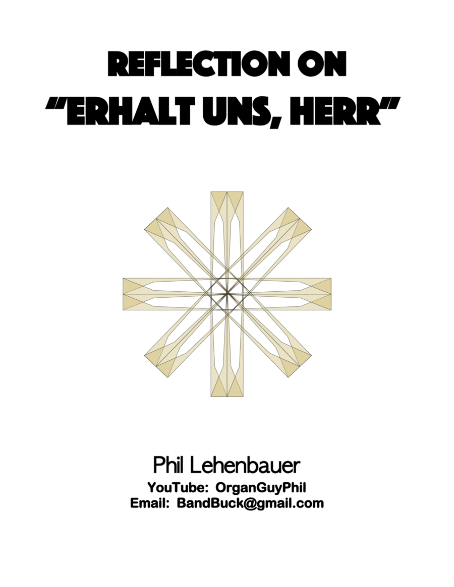 Reflection on "Erhalt Uns, Herr" organ work, by Phil Lehenbauer image number null