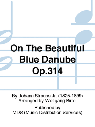 Book cover for On the Beautiful Blue Danube op.314