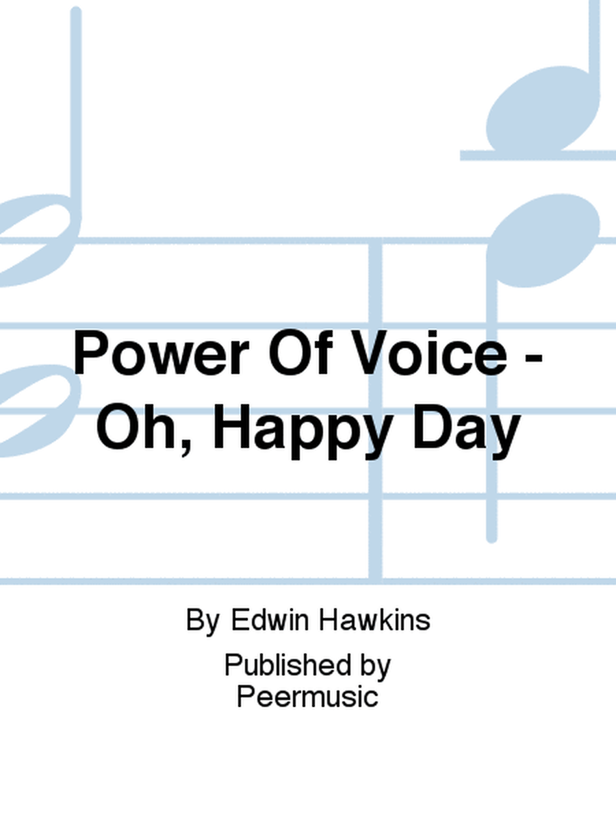 Power Of Voice - Oh, Happy Day