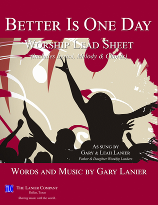 BETTER IS ONE DAY, Worship Lead Sheet (Includes Melody, Lyrics & Chords)