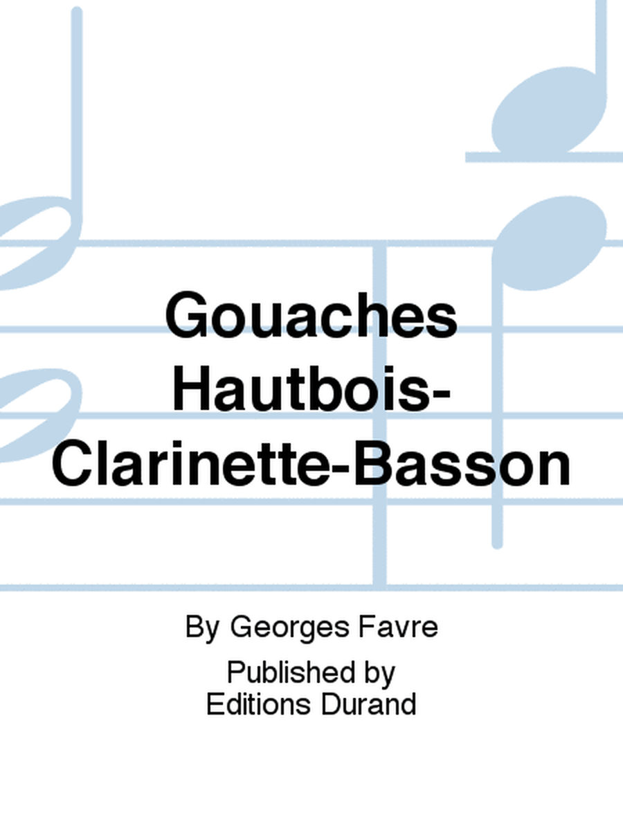 Gouaches Hautbois-Clarinette-Basson