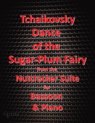 Tchaikovsky: Dance of the Sugar-Plum Fairy from Nutcracker Suite for Bassoon & Piano