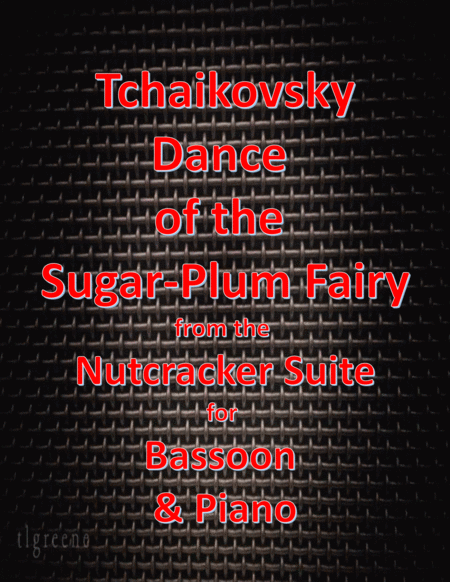 Tchaikovsky: Dance of the Sugar-Plum Fairy from Nutcracker Suite for Bassoon & Piano image number null