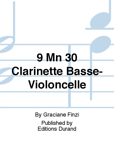 9 Mn 30 Clarinette Basse-Violoncelle