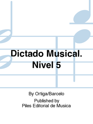 Dictado Musical. Nivel 5