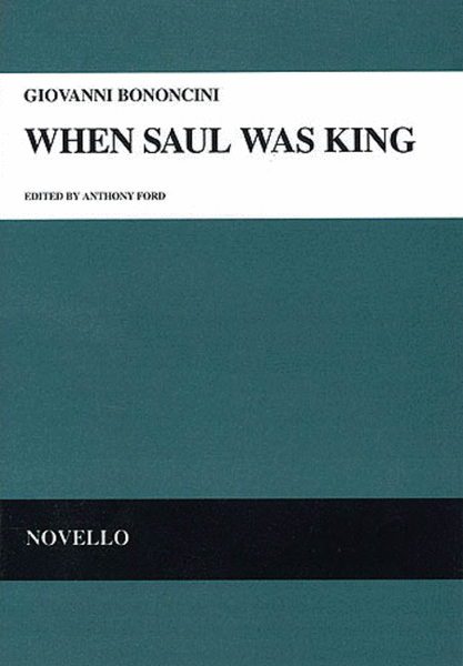 When Saul Was King by Giovanni Battista Bononcini 4-Part - Sheet Music