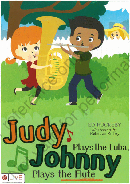 Judy Plays The Tuba, Johnny Plays The Flute