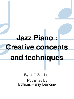 Jazz Piano: Creative concepts and techniques
