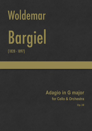 Book cover for Bargiel - Adagio in G major for Cello & Orchestra, Op.38