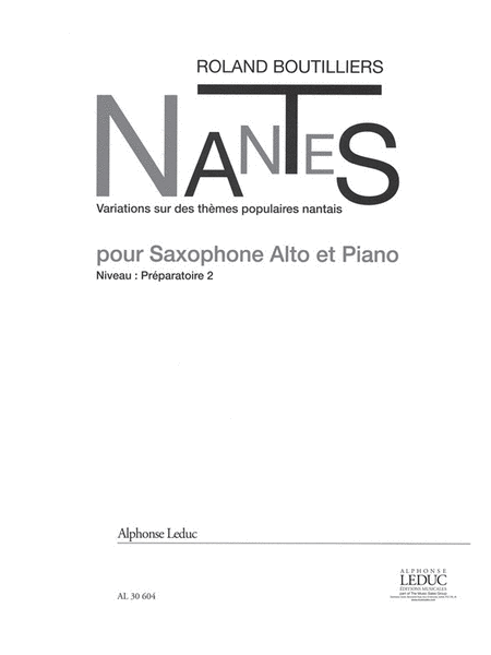 Nantes (4'50'') Variations Sur Des Themes Populaires Nantais Pour Saxophon