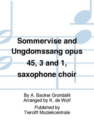 Sommervise Opus 45 nr. 3 & Ungdomssang Opus 45 nr. 1, Saxophone ensemble