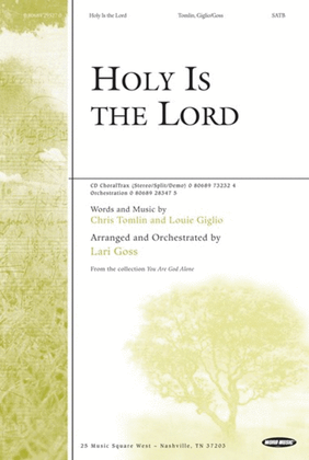 Holy Is The Lord - CD ChoralTrax