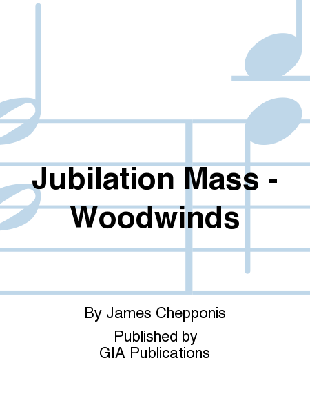 Jubilation Mass - Woodwind edition
