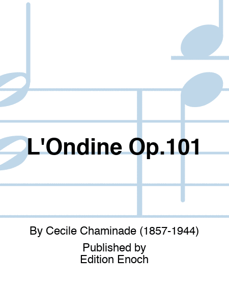 L'Ondine Op.101