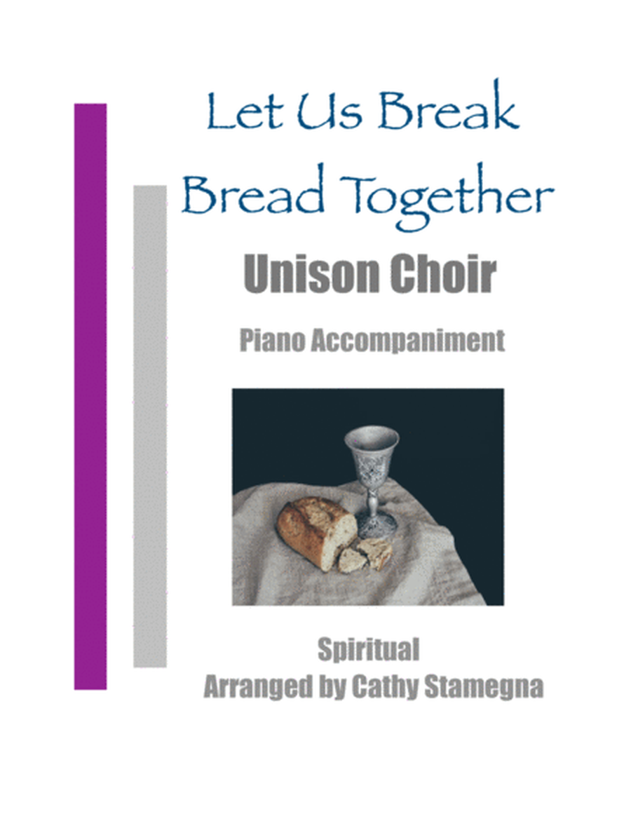 Let Us Break Bread Together (Unison Choir, Piano Accompaniment) image number null