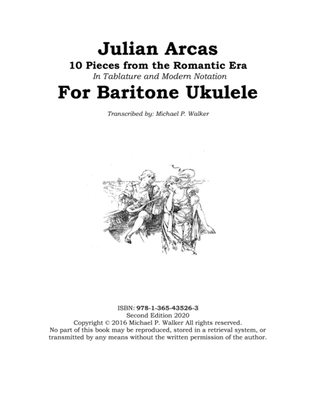 Julian Arcas: 10 Pieces from the Romantic Era In Tablature and Modern Notation For Baritone Ukulele
