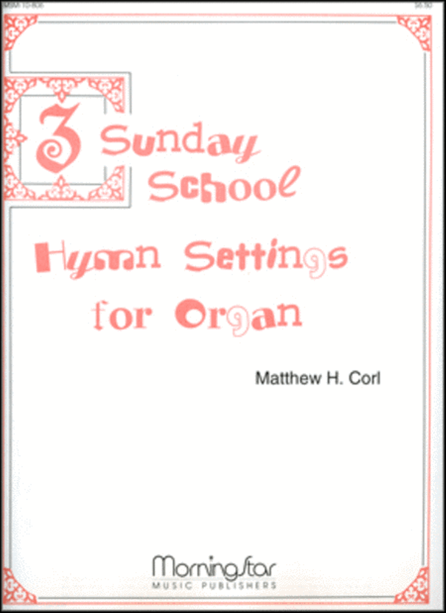 Three Sunday School Hymn Settings for Organ image number null