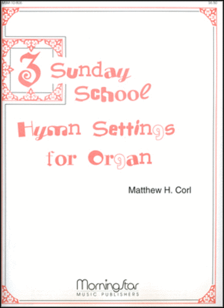 Three Sunday School Hymn Settings for Organ image number null